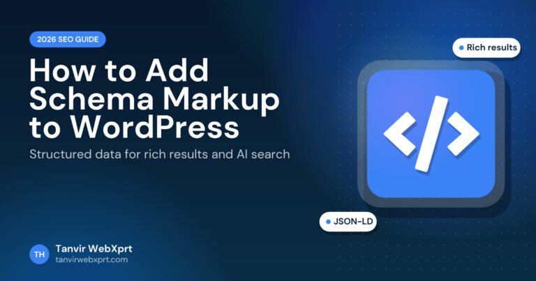 How to add schema markup to WordPress for better SEO, 2026 guide