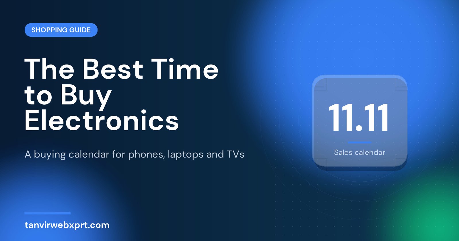 Best time to buy electronics guide with a sales calendar