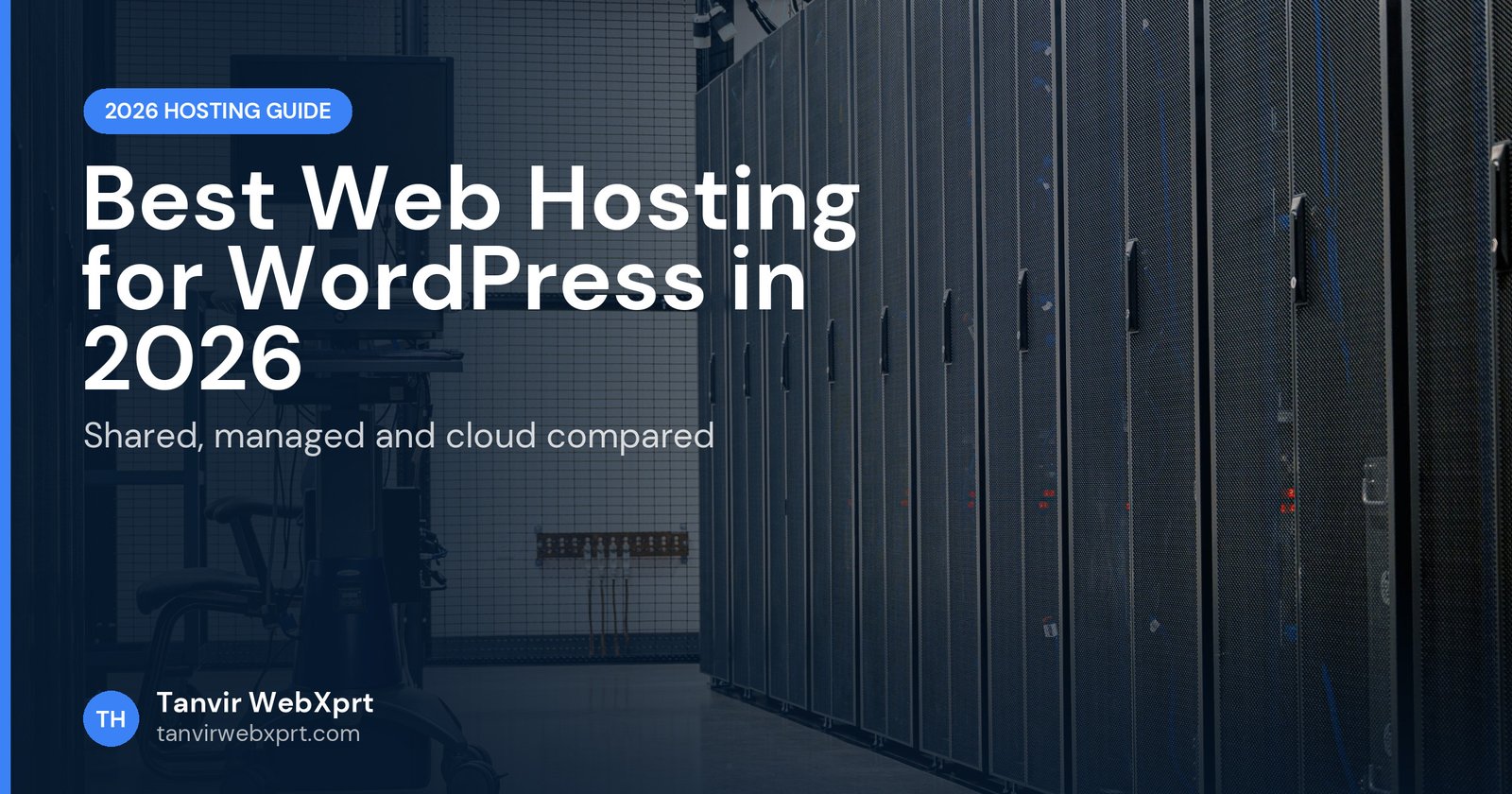 Data center server room, choosing the best WordPress hosting in 2026