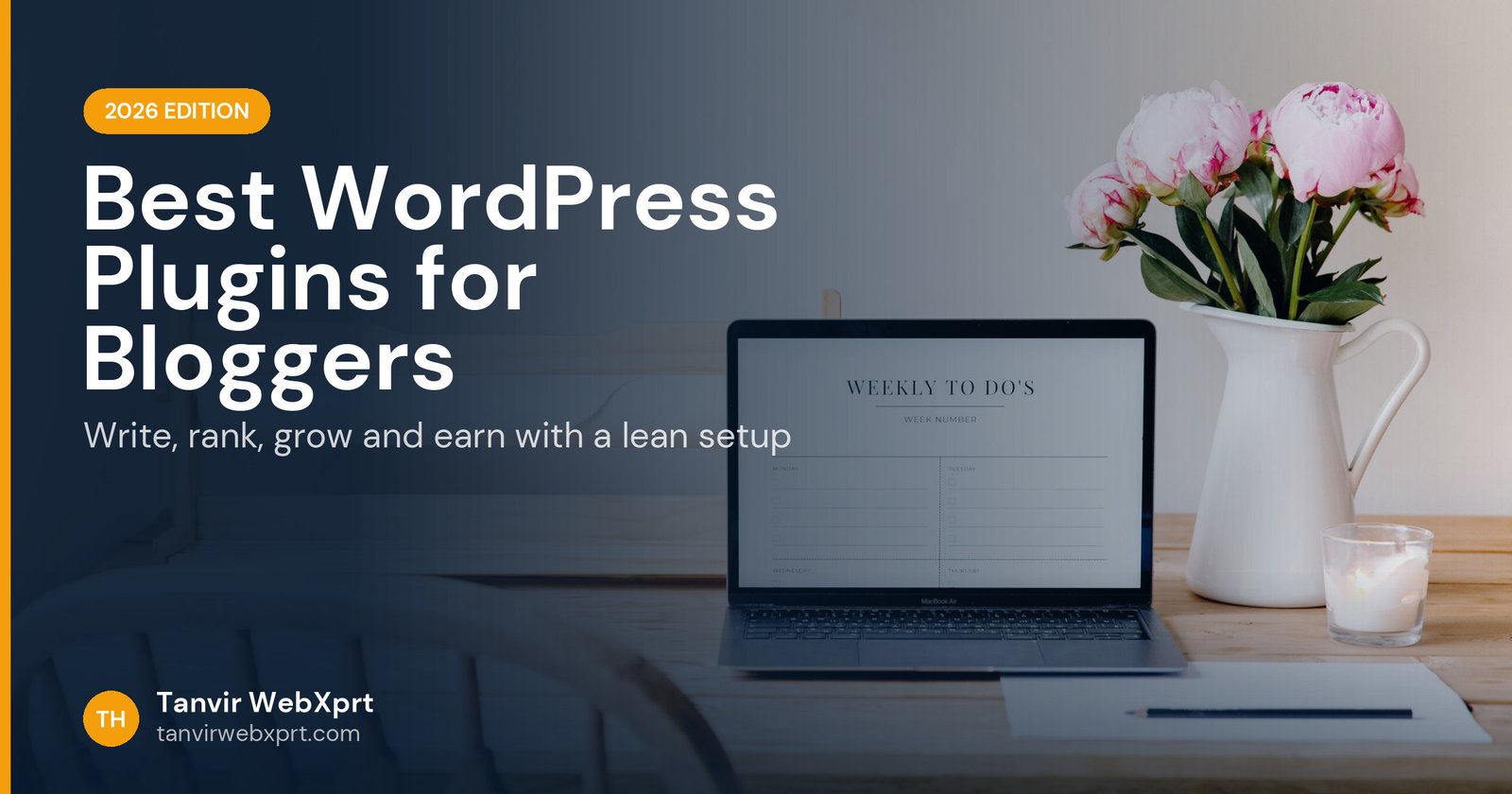 Blogger workspace with laptop and flowers, best WordPress plugins for bloggers