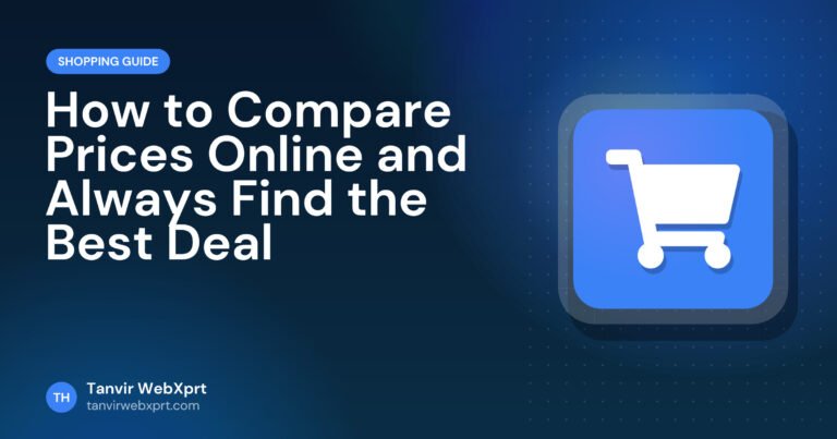 How to compare prices online and find the best deal