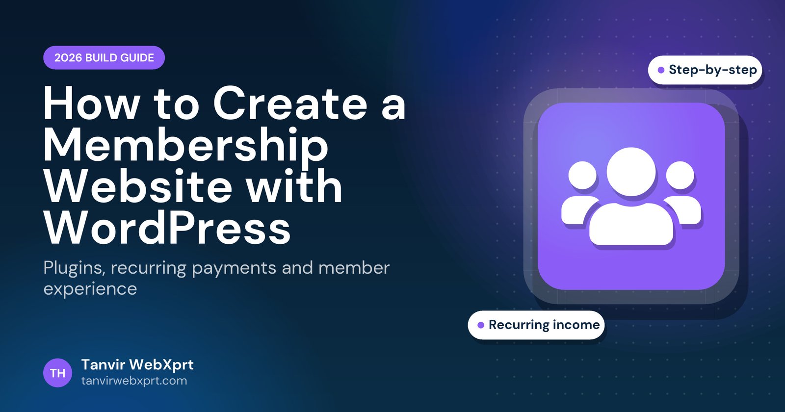 How to create a membership website with WordPress, 2026 guide
