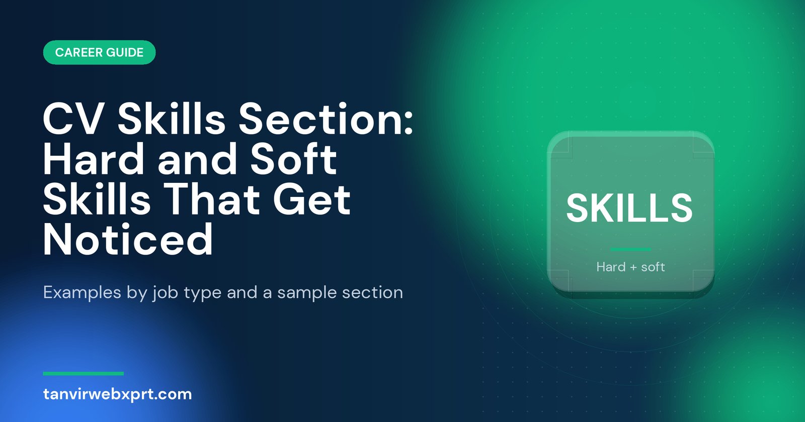 CV skills section examples of hard and soft skills