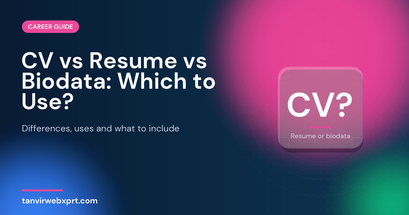 CV vs resume vs biodata differences explained
