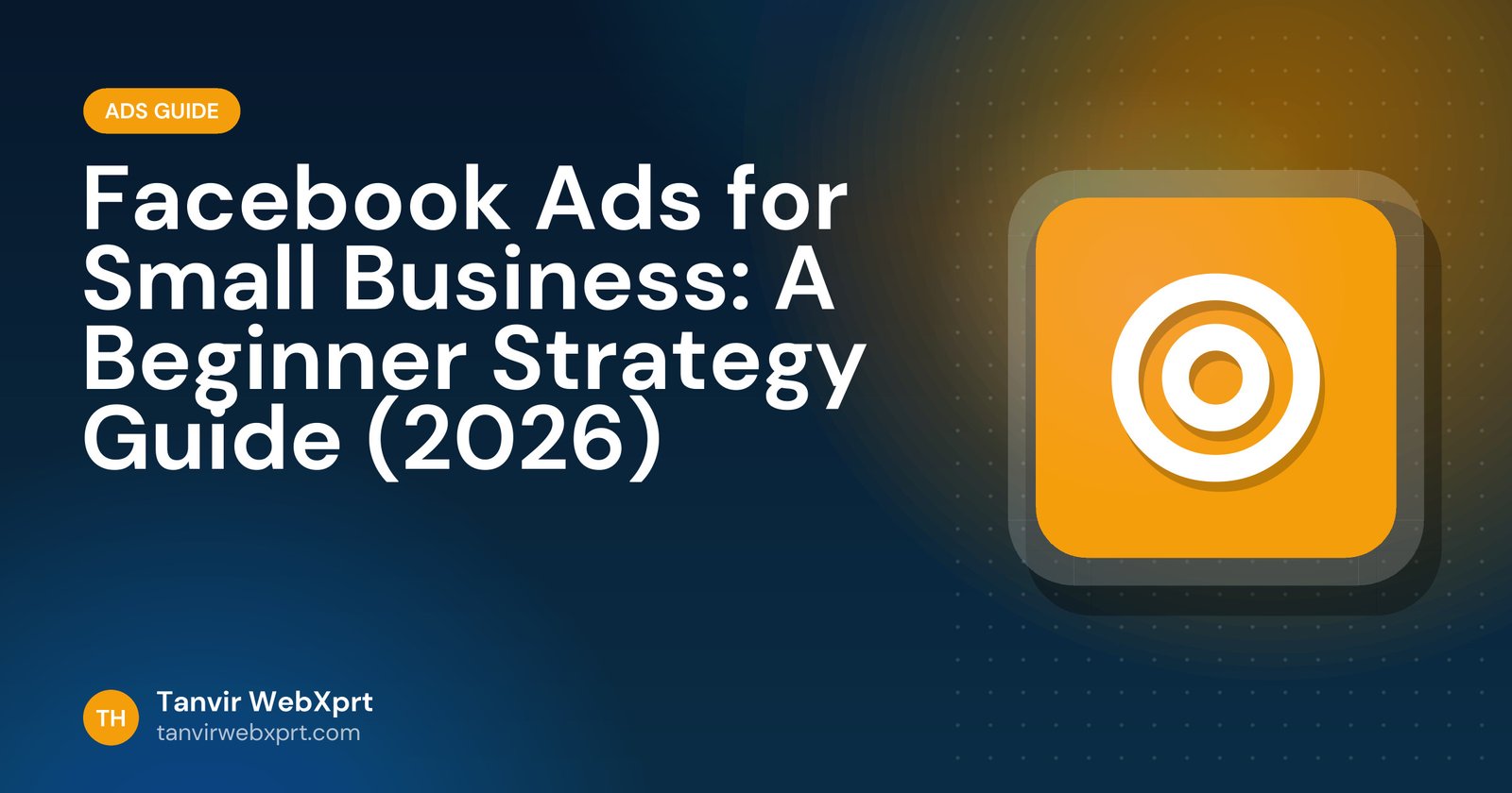 Facebook ads strategy guide for small business owners