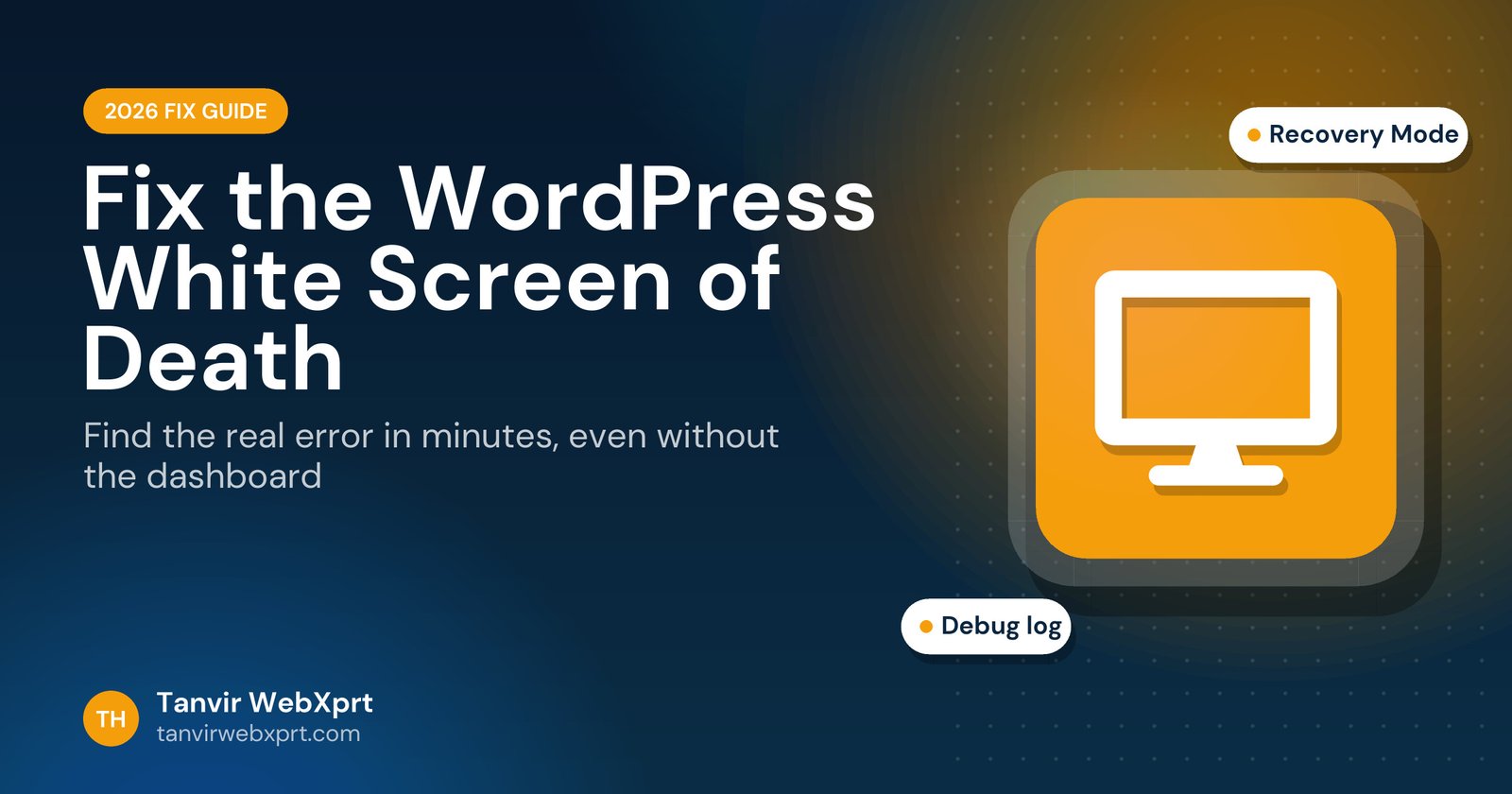 How to fix the WordPress white screen of death, 2026 guide