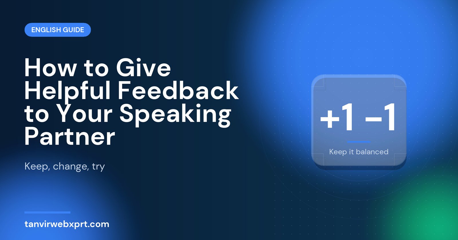 How to give helpful feedback to an English speaking partner