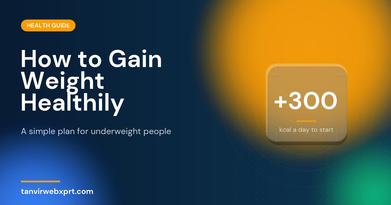 How to gain weight healthily with a simple diet plan