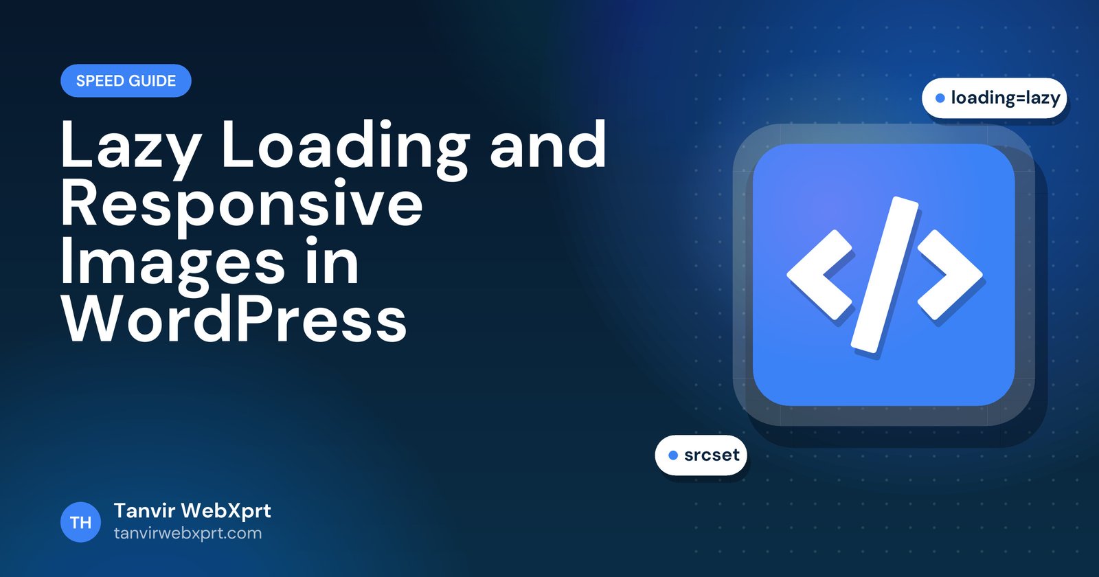 Lazy loading and responsive images in WordPress guide cover with a code icon