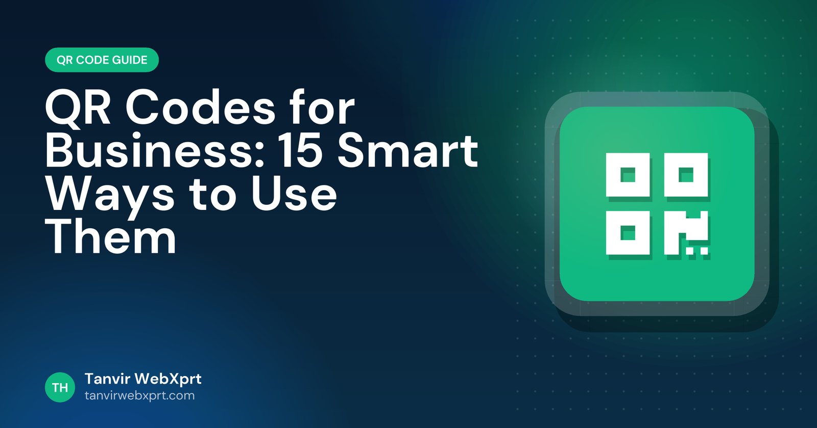 15 ways businesses can use QR codes in marketing