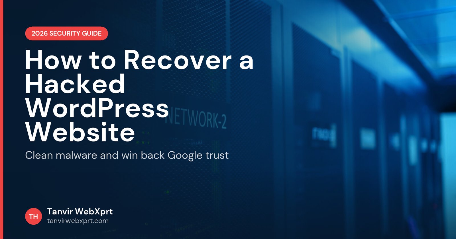 Server rack in a data center, recovering a hacked WordPress website guide