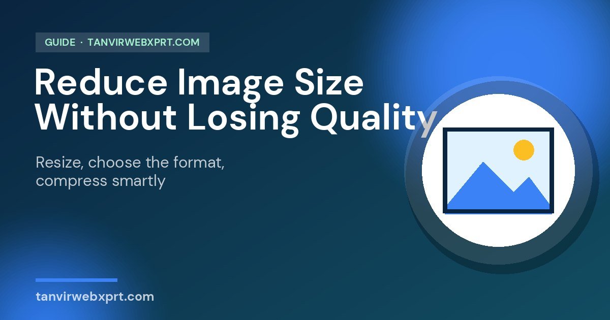 How to reduce image file size without losing visible quality