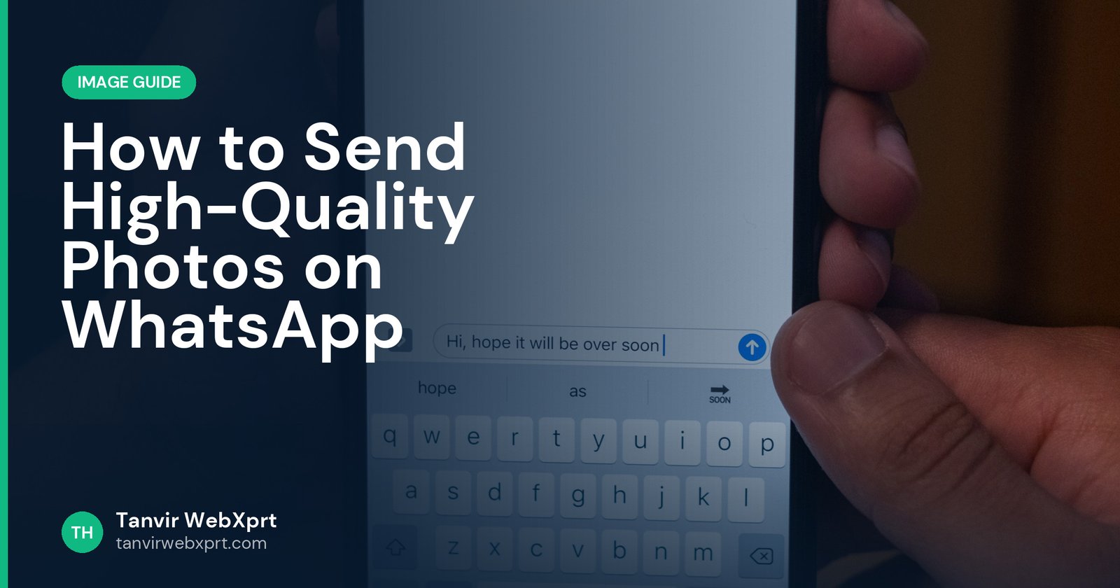 Person sending a photo from a smartphone in a messaging app