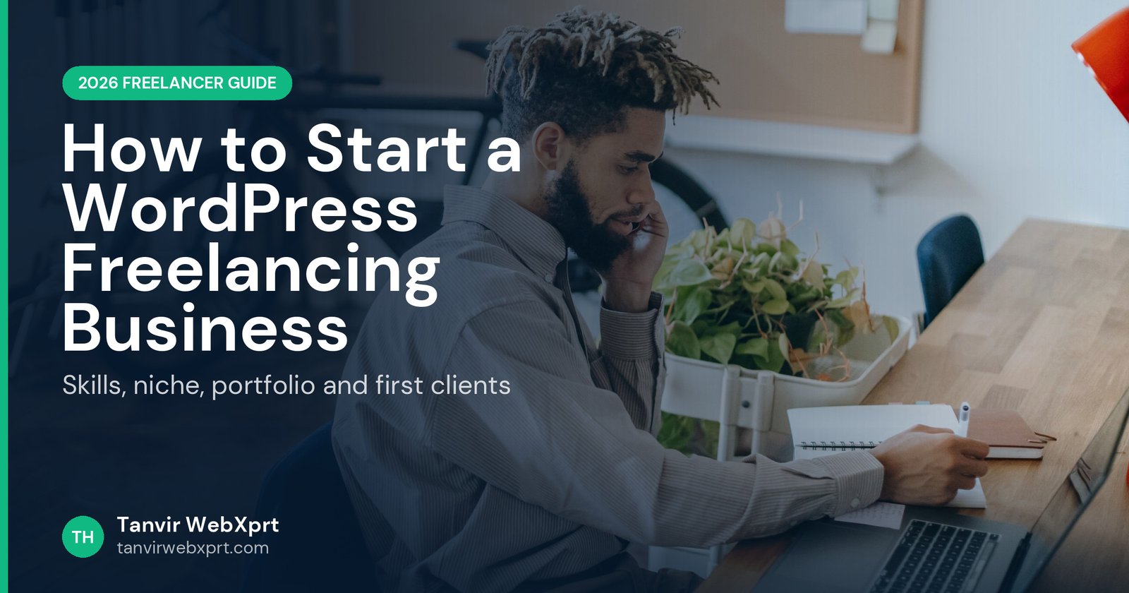 Young freelancer working on a laptop, starting a WordPress freelancing business