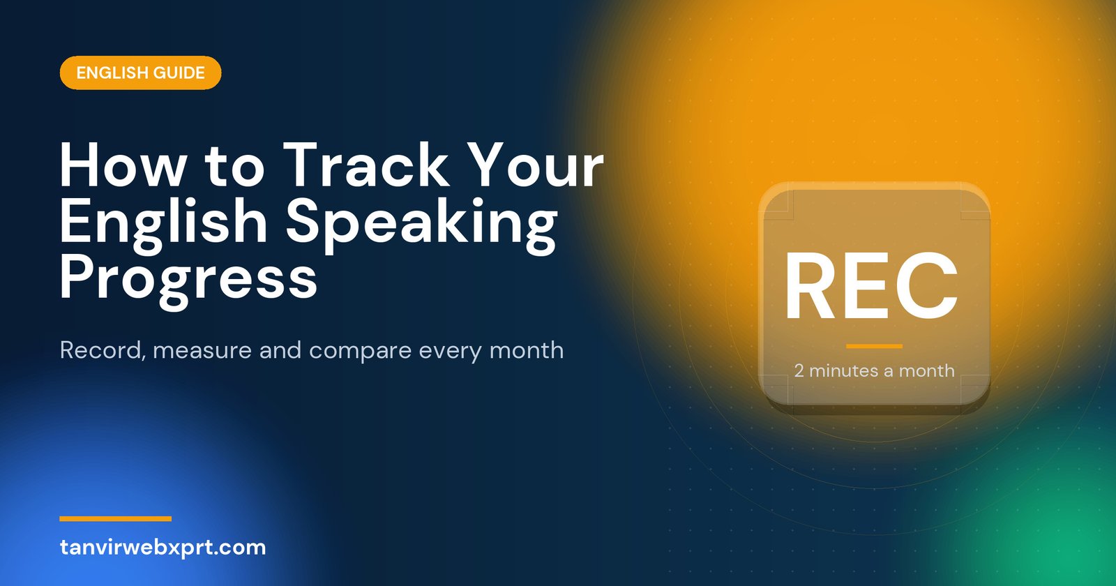 How to track English speaking progress by recording yourself