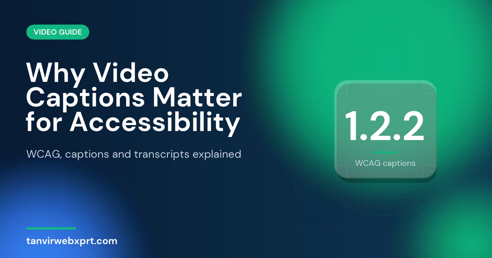 Why video captions matter for accessibility and WCAG compliance